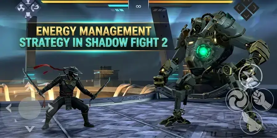 Energy Management in Shadow Fight 2 MOD APK – Master Guide (2026) 5 Energy Management Strategy in Shadow Fight 2 Mod Apk