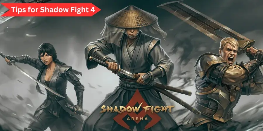 Tips for Shadow Fight 4 Mod Apk